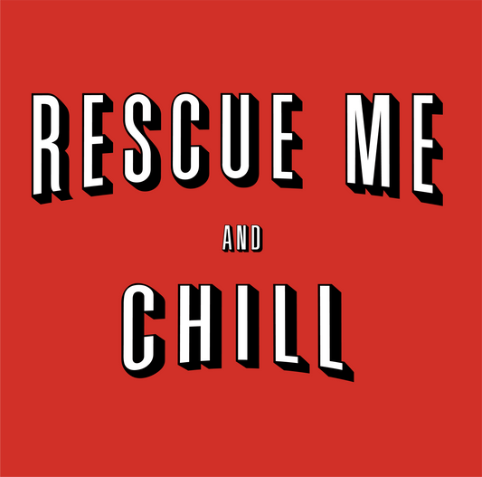 Rescue Me & Chill Sticker