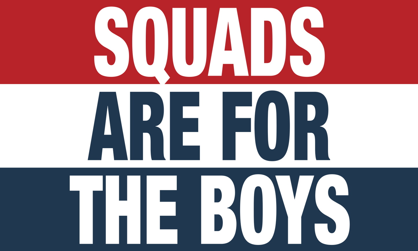 Squads are for the Boys Sticker