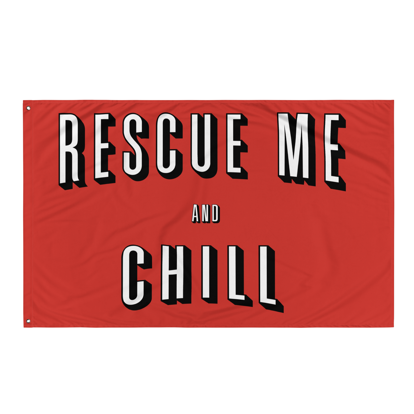 Rescue Me & Chill Flag